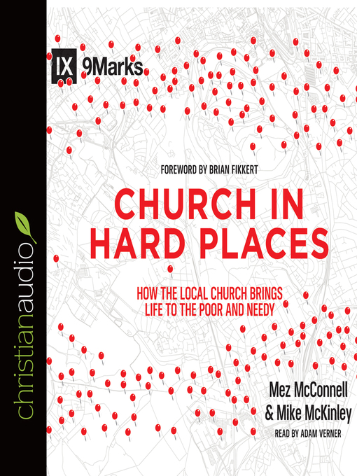 Title details for Church in Hard Places by Brian Fikkert - Available